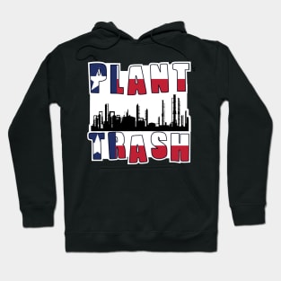 Plant Trash Texas Pride Hoodie